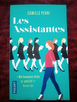 Les Assistantes (Camille Perri) : absolument drôle&nbsp;!