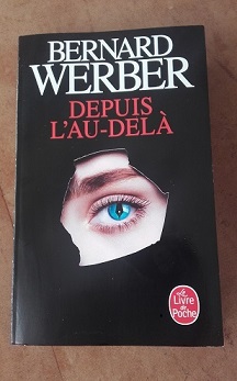 Livre : Depuis l&rsquo;au-delà (Bernard&nbsp;Werber)